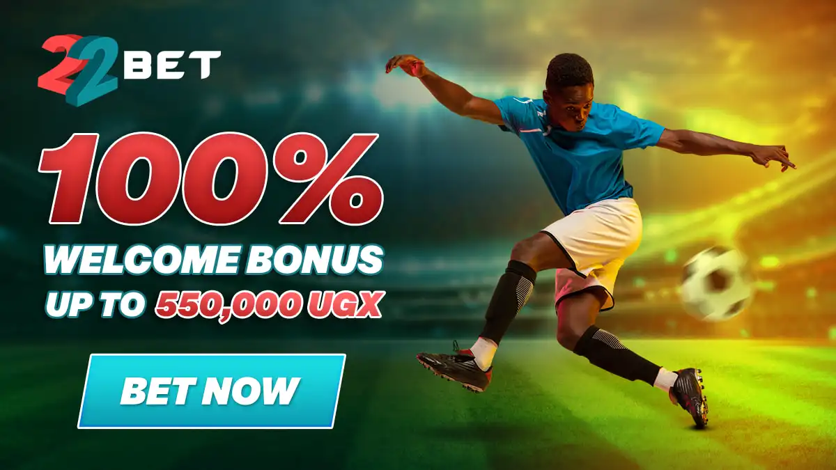 22Bet Uganda signup bonus 100 percent up to 500000 UGX